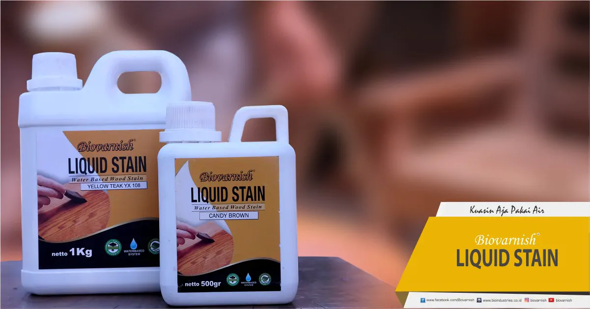 7 Fungsi dan Kegunaan Biovarnish Liquid Stain yang Belum Anda Ketahui