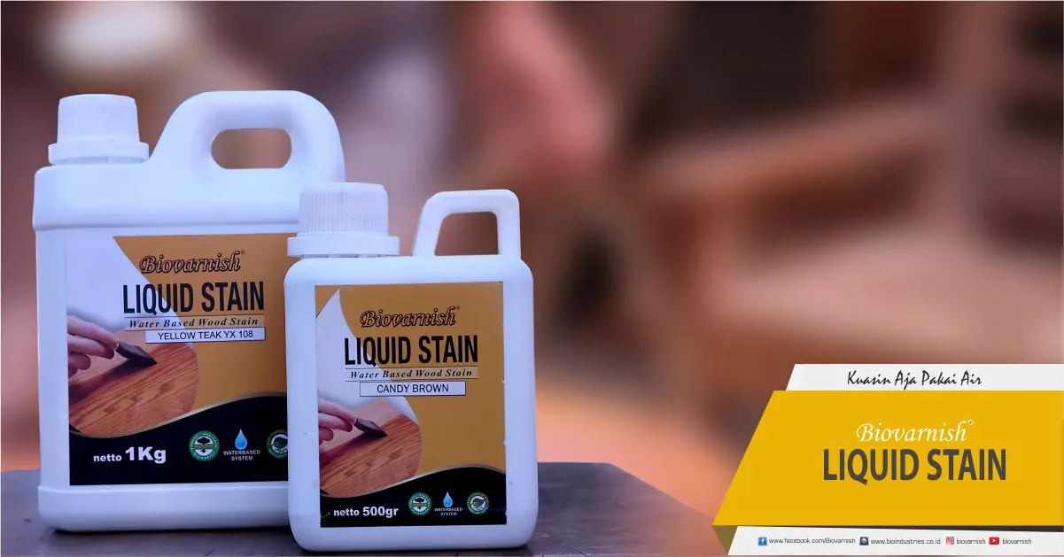 Lebih Natural. Poles Sendiri Furniture Dengan  Liquid Stain Warna Kayu