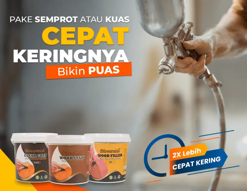 Cat Plitur Waterbased Biovarnish Hadir 2X Lebih Cepat Kering